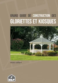 Vignette de la rubrique : Le grand guide de construction de gloriette (gazebo), kiosque