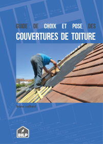 Le guide de choix et de pose des couvertures de toiture