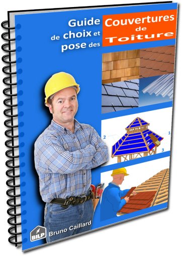 Guide de choix et de pose des couvertures de toiture